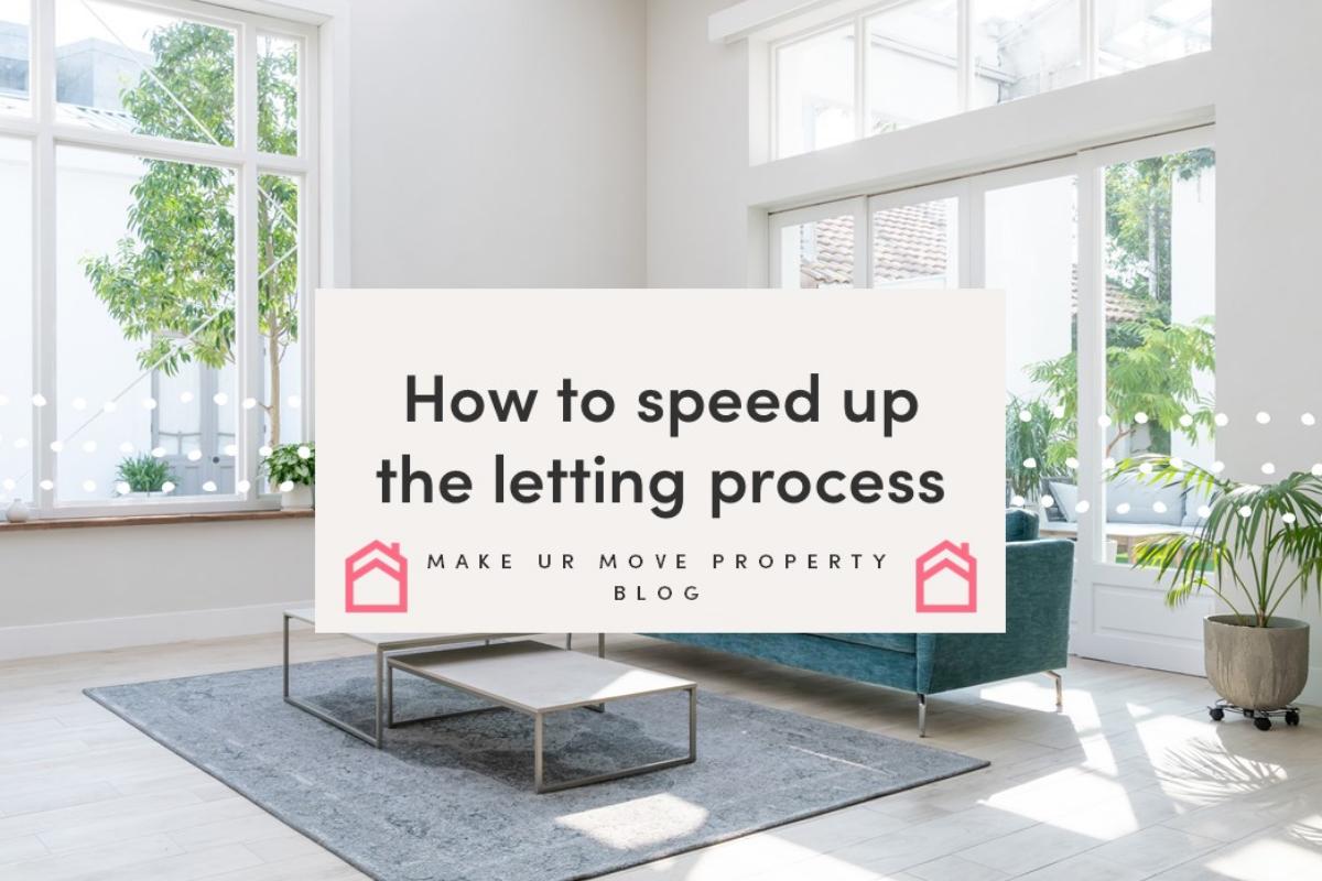 How to speed up the property letting process